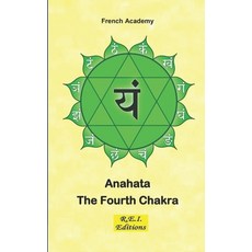 (英文圖書) Anahata - The Fourth Chakra 平裝版, Edizioni R.E.I. France, 英文