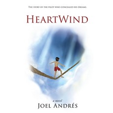 HeartWind (English Edition): The story of the pilot who concealed his dreams. 平裝版, Xulon Press, 英文