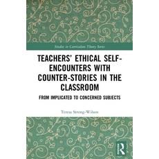 (英文圖書) Teachers' Ethical Self-Encounters with Counter-Stories in the Classroom: From Implicated to C... 平裝版, Routledge, 英文