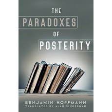 (英文圖書) The Paradoxes of Posterity 平裝版, Penn State University Press, 英文