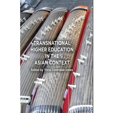 (英文圖書) Transnational Higher Education in the Asian Context 平裝版, Palgrave MacMillan, 英文
