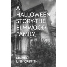 (英文圖書) A Halloween Story-The Elmwood Family 平裝版, Independently Published, 英文