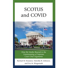 (英文圖書) SCOTUS and COVID: How the Media Reacted to the Livestreaming of Supreme Court Oral Arguments 精裝版, Rowman & Littlefield Publis..., 英文