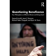 (英文圖書) Questioning Beneficence: Four Philosophers on Effective Altruism and Doing Good 平裝版, Routledge, 英文
