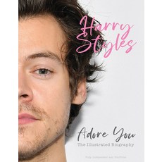(英文圖書) Harry Styles: Adore You: The Illustrated Biography 精裝版, Sona Books, 英文