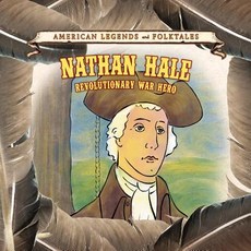(英文圖書)Nathan Hale: Revolutionary War Hero 平裝版, Cavendish Square Publishing, 英文