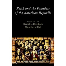 (英文圖書) Faith and the Founders of the American Republic 平裝版, Oxford University Press, 英文