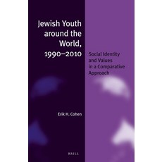 (英文圖書) Jewish Youth Around the World 1990-2010 (Paperback): Social Identity and Values in a Compara... 平裝版, Brill, 英文