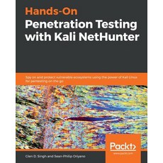Hands-On Penetration Testing with Kali NetHunter, Packt Publishing, 英文, 平裝版