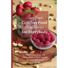 (英文圖書) Super Simple Comfort Food Recipe Collection for Everybody: The essential tasty and cheap comf... 平裝版, Laura Evans, 英文