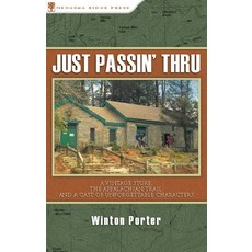 (英文圖書) Just Passin' Thru: A Vintage Store the Appalachian Trail and a Cast of Unforgettable Charac... 精裝版, Menasha Ridge Press, 英文
