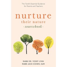 (英文圖書) Nurture their Nature Sourcebook: The Torah's Essential Guidance for Parents and Teachers 平裝版, Mosaica Press Inc, 英文