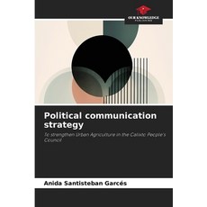 (英文圖書) Political communication strategy 平裝版, Our Knowledge Publishing, 英文