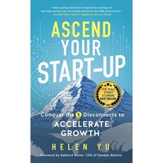 Ascend Your Start-Up: Conquer the 5 Disconnects to Accelerate Growth 平裝版, Made for Success Publishing, 英文