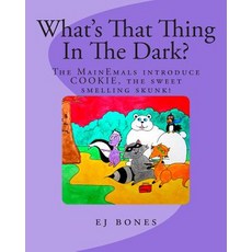 (英文圖書)What's That Thing In The Dark?: The MainEmals Introduce Cookie The Sweet Smelli... 平裝版, Createspace Independent Pub..., 英文