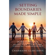 (英文圖書) Setting Boundaries Made Simple: The Stress-Free Personal Guide to Setting Healt... 平裝版, Lulu.com, 英文