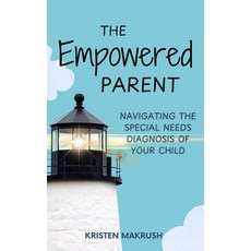 (英文圖書) The Empowered Parent: Navigating the Special Needs Diagnosis of Your Child 平裝版, Higherlife Development Service, 英文
