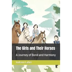 (英文圖書)The Girls and Their Horses: A Journey of Bond and Harmony 平裝版, Independently Published, 英文