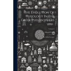 (英文圖書) The Evolution Of Theology In The Greek Philosophers: The Gifford Lectures; Volume 2 精裝版, Legare Street Press, 英文