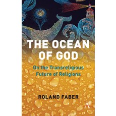 The Ocean of God: On the Transreligious Future of Religions 平裝版, Anthem Press, 英文
