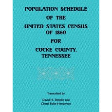 (英文圖書) Population Schedule of the United States of 1860 for Cocke County Tennessee 平裝版, Heritage Books, 英文