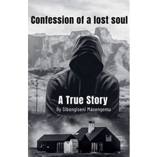 (英文圖書) Confession Of A Lost Soul 平裝版, Sibongiseni Masengemu, 英文