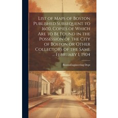 (英文圖書) List of Maps of Boston Published Subsequent to 1600 Copies of Which are to be Found in the P... 精裝版, Legare Street Press, 英文