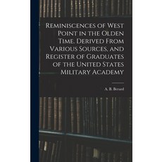 (英文圖書) Reminiscences of West Point in the Olden Time. Derived From Various Sources and Register of ... 精裝版, Legare Street Press, 英文