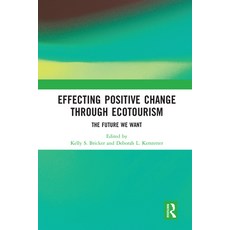 (英文圖書) Effecting Positive Change Through Ecotourism: The Future We Want 平裝版, Routledge, 英文