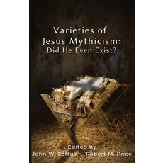 (英文圖書) Varieties of Jesus Mythicism: Did He Even Exist? 平裝版, Hypatia Press, 英文