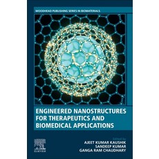 (英文圖書) Engineered Nanostructures for Therapeutics and Biomedical Applications 平裝版, Woodhead Publishing, 英文