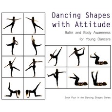 (英文圖書) Dancing Shapes with Attitude: Ballet and Body Awareness for Young Dancers 精裝版, Once Upon a Dance, 英文
