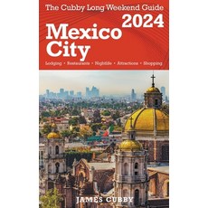 (英文圖書) MEXICO CITY The Cubby 2024 Long Weekend Guide 平裝版, James Cubby, 英文