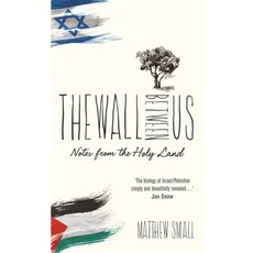 The Wall Between Us: Notes from the Holy Land 平裝版, Paperbooks, 英文