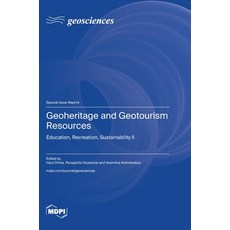 (英文圖書) Geoheritage and Geotourism Resources: Education Recreation Sustainability II 精裝版, Mdpi AG, 英文