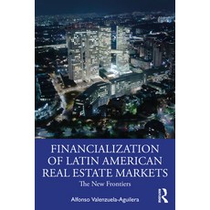 (英文圖書) The Financialization of Latin American Real Estate Markets: New Frontiers 平裝版, Routledge, 英文