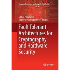 (英文圖書) Fault Tolerant Architectures for Cryptography and Hardware Security 平裝版, Springer, 英文