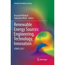 (英文圖書) Renewable Energy Sources: Engineering Technology Innovation: Icores 2017 平裝版, Springer, 英文