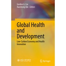 (英文圖書) Global Health and Development: Low-Carbon Economy and Health Innovation 精裝版, Springer, 英文