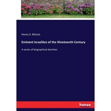 (英文圖書) Eminent Israelites of the Nineteenth Century: A series of biographical sketches 平裝版, Hansebooks, 英文
