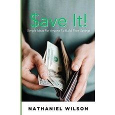 (英文書) $ave It!： Simple Ideas For Anyone To Build Their Savings 平裝版, 獨立出版, 英文