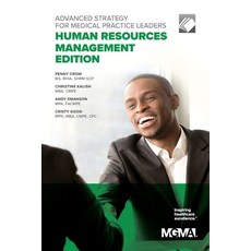 (英文圖書) Advanced Strategy for Medical Practice Leaders: Human Resources Management Edition 平裝版, Medical Group Management As..., 英文