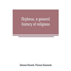 (英文圖書) Orpheus a general history of religions 平裝版, Alpha Edition, 英文