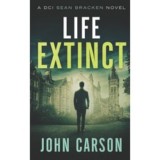 (英文圖書) Life Extinct: A DCI Sean Bracken Scottish Crime Novel 平裝版, Independently Published, 英文
