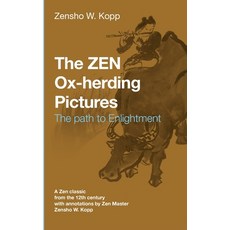 The ZEN Ox-Herding Pictures: Following the Path to EnlightenmentEnlightenment 平裝版, Books on Demand, 英文
