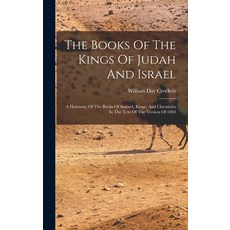(英文圖書) The Books Of The Kings Of Judah And Israel: A Harmony Of The Books Of Samuel Kings And Chro... 精裝版, Legare Street Press, 英文
