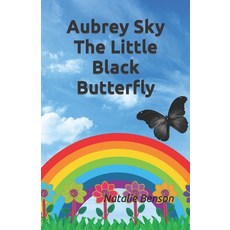 (英文圖書)Aubrey Sky the Little Black Butterfly 平裝版, Independently Published, 英文