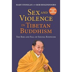 Sex and Violence in Tibetan Buddhism : The Rise and Fall of Sogyal Rinpoche 平裝版, Jorvik Press, 英文