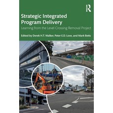 (英文圖書) Strategic Integrated Program Delivery: Learning from the Level Crossing Removal... 精裝版, Routledge, 英文