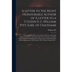 (英文圖書) A Letter to the Right Honourable Author of A Letter to a Citizen [i. E. William Pitt Earl of... 平裝版, Legare Street Press, 英文
